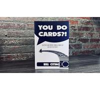 You Do Cards?! Selected Card Tricks from a Coin Guy (and Some of his Friends) by Bill Citino