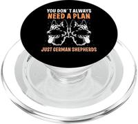 You don´t always need a plan just German Shepherds PopSockets PopGrip for MagSafe