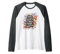 You Don’t Deserve The Things You Tell Yourself - Raglan Baseball Tee