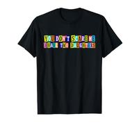 You Don’t Scare Me I Have Two Daughters Ransom Style Value Graphic T-Shirt