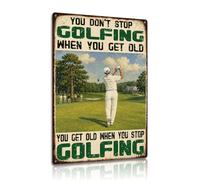 You Don’t Stop Golfing Aluminium Metal Sign 8x12 Inch Funny Golf Quote Wall Plaque Vintage Rustic Golf Course Decor Gift for Golf Lovers (25172)