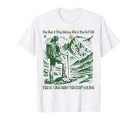 You Don’t Stop Hiking When You Get Old, Women Adventure T-Shirt