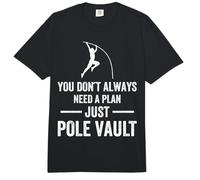 You donÂt Always Need a Plan just Pole Vault Comfort Colors Adult Heavyweight T-Shirt