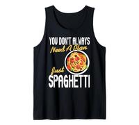 You Dont Always Need A Plan Just Spaghetti Funny Food Tank Top