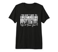 You Don't Have to Be Crazy Builder Construction Architecture Premium T-Shirt