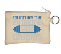 You Don't Have to be Extreme, just consistent Key Chain Coin Purse Beige