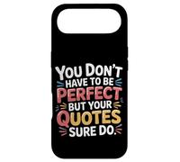 You Don't Have To Be Perfect But Your Quotes Sure Do- Case for iPhone Air