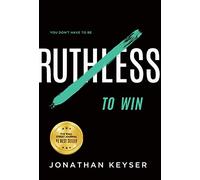 You Don't Have to Be Ruthless to Win: The Art of Badass Selfless Service