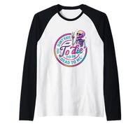 You Don't Have to Die to Be Dead to Me Raglan Baseball Tee