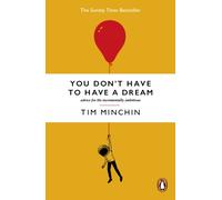 You Don't Have To Have A Dream : Advice for the Incrementally Ambitious
