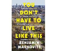 You Don't Have To Live Like This