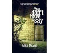 You Don't Have to Say