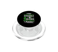 You Don't Have To Struggle In Silence Mental Health Awarenes PopSockets PopGrip for MagSafe