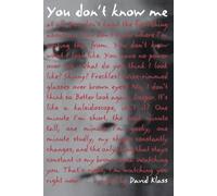 You Don't Know Me (Square Fish) [ YOU DON'T KNOW ME (SQUARE FISH) BY Klass, David ( Author ) Sep-14-2010[ YOU DON'T KNOW ME (SQUARE FISH) [ YOU DON'T KNOW ME (SQUARE FISH) BY KLASS, DAVID ( AUTHOR ) SEP-14-2010 ] By Klass, David ( Author )Sep-14-2010 Paperback
