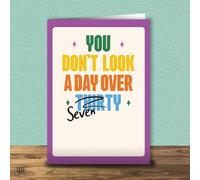 You Don't Look A Day Over Seventy - Funny Crossed Out Birthday Card
