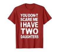 You Don't Scare Me I Have Two Daughters T-Shirt, Men, Cranberry Red, XX-Large