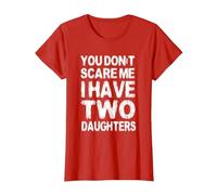 You Don't Scare Me I Have Two Daughters T-Shirt, Women, Red, 3X-Large