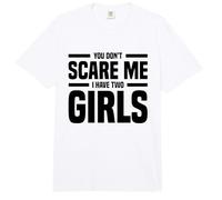 You Don't Scare Me I Have Two Girls Father's Day Comfort Colors Adult Heavyweight T-Shirt
