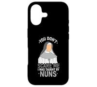 You Don't Scare Me I Was Taught By Nun Case for iPhone 17
