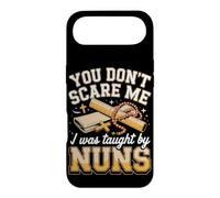 You Don't Scare Me I Was Taught by Nuns Catholic School Nuns Case for iPhone Air