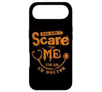 You Don't Scare Me I'm An ER Doctor Case for iPhone Air