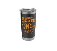 You Don't Scare Me I'm an ER Doctor Stainless Steel Insulated Tumbler