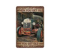 You Don't Stop Farming When You Get Old Vintage Tin Sign Tractor Wall Sign Farmhouse Metal Tin Sign For Office Home Classroom Bathroom Hotal Apartment College Dorm Nursery Decor Gifts 12x8 Inch