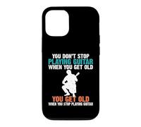 You dont stop playing Guitar when you get old Guitar Player Case for iPhone 12/12 Pro