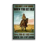 You Don't Stop Riding When You Get Old Vintage Cowboy Gifts for Grandpa Horse Riding Metal Sign Decor Wall Art Poster 8X12 inch