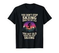 You Don't Stop Skiing - Skier T-Shirt