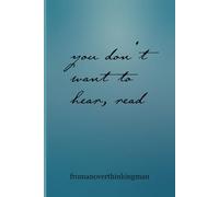 you don't want to hear, read