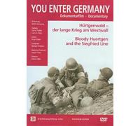 You enter Germany: Hürtgenwald - der lange Krieg am Westwall