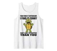 You Find It Offensive I Find It Funny Adult Humor Quote Tank Top