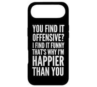 You find it Offensive? That's why I'm Happier than You Case for iPhone Air