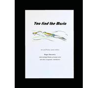 You find the Music: Art and Poetry await within