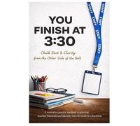 You finish at 3.30: Chalk Dust & Clarity from the Other Side of the Bell
