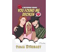 You Found Me Broken (Sawyers Cove)