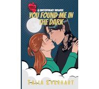 You Found Me in the Dark (Sawyers Cove)