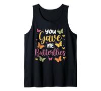 You Gave Me Butterflies - Colorful Script Design Tank Top