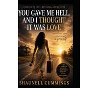 You Gave Me Hell, And I Thought It Was Love