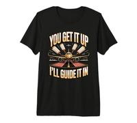 You Get It Up I'll Guide It in Air Traffic Controller Air Premium T-Shirt