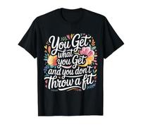 You Get What You Get and You Don't Throw A Fit - Value Graphic T-Shirt, Men, Black, S