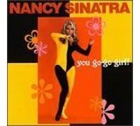 You Go-Go Girl by Sinatra, Nancy (1999) Audio CD