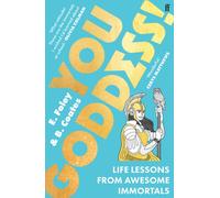 You Goddess! : Life Lessons from Awesome Immortals