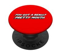 You Got a Really Pretty Mouth | 1970's Movie Quote PopSockets Adhesive PopGrip