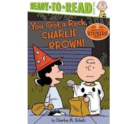 You Got a Rock, Charlie Brown! (Peanuts: Ready to Read, Level 2)