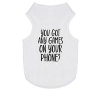 'You Got Any Games On Your Phone Funny Text ' Pet Dog/Cat T-Shirt (PT00145332)