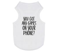 'You Got Any Games On Your Phone Funny Text ' Pet Dog/Cat T-Shirt (PT00145334)