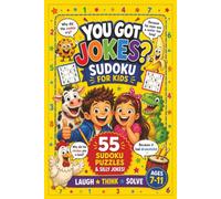 YOU GOT JOKES? Sudoku for Kids