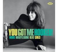You Got Me Hooked! More Marylebone Beat Girls – Ace